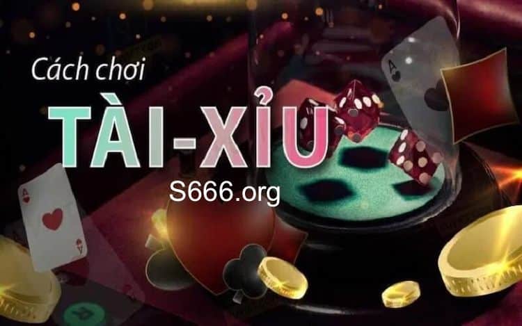 cách chơi tài xỉu